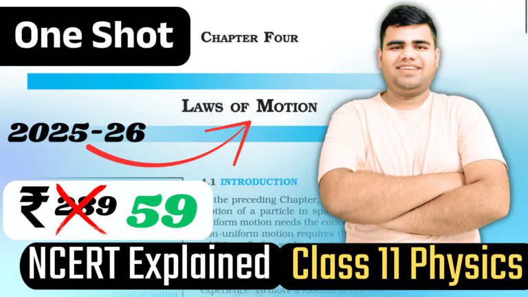 Laws of Motion Class 11 Physics One Shot NCERT Explained